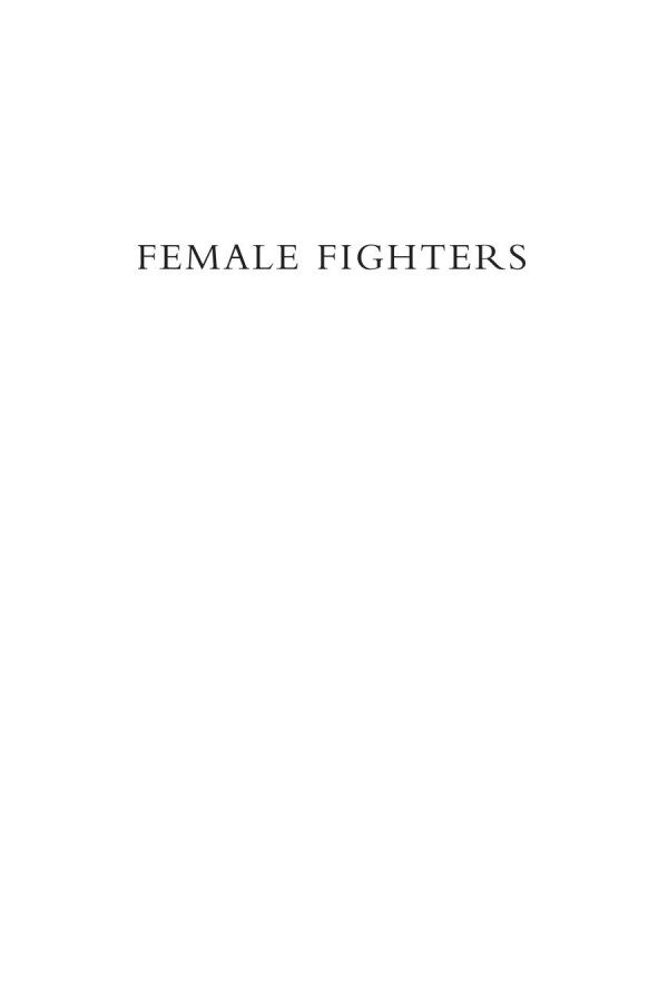 Female Fighters Why Rebel Groups Recruit Women For War Reed M Wood