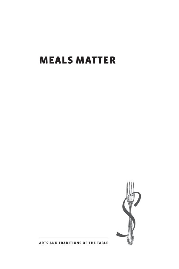 Meals Matter A Radical Economics Through Gastronomy Michael Symons