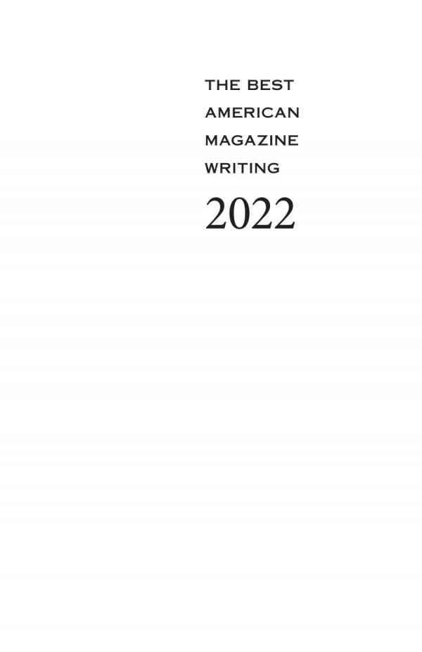 The Best American Magazine Writing 2022 Sid Holt Editor Jeffrey Goldberg Editor