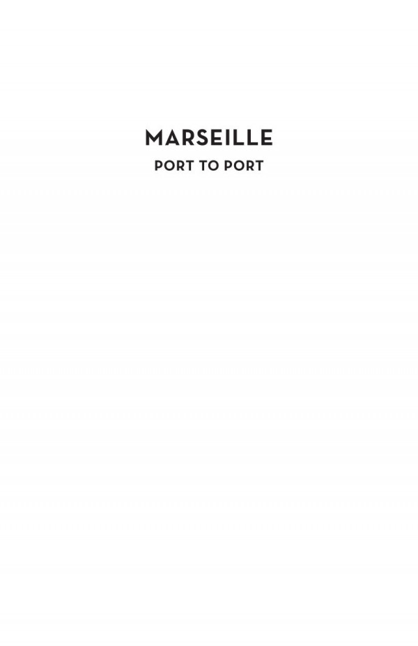 Marseille Port To Port William Kornblum