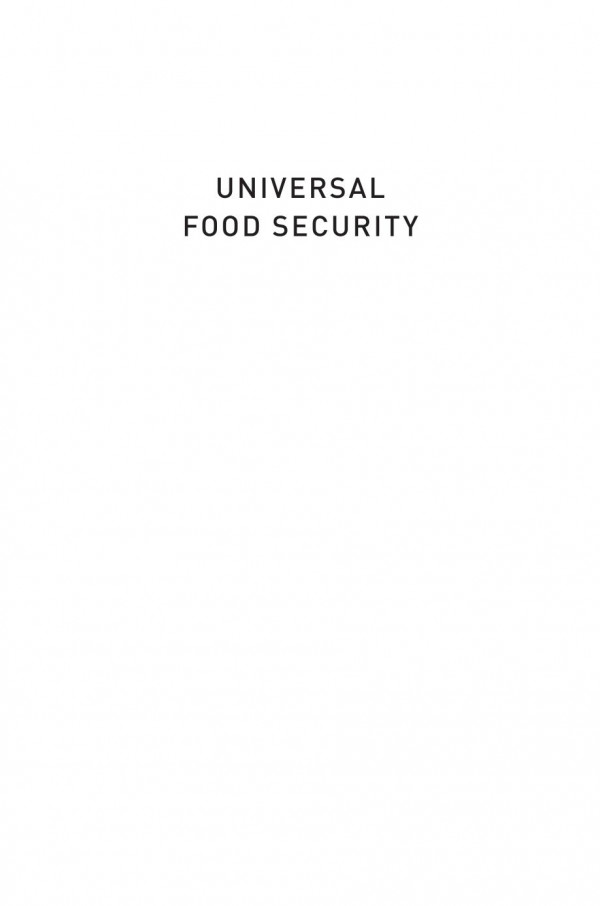Universal Food Security How To End Hunger While Protecting The Planet Glenn Denning