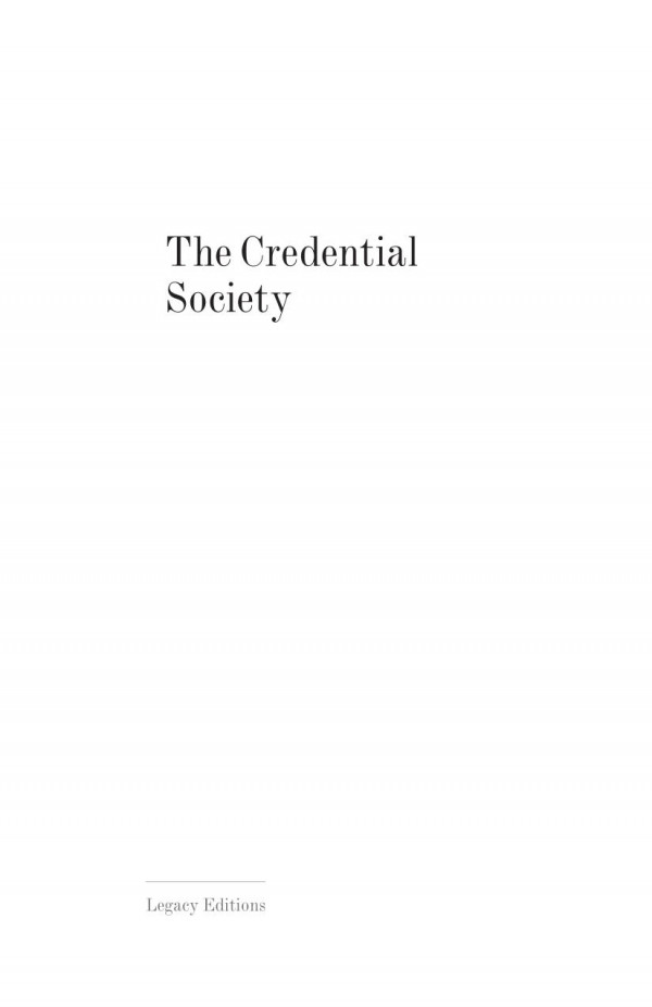 The Credential Society An Historical Sociology Of Education And Stratification Randall Collins Tressie Mcmillan Cottom Mitchell L Stevens