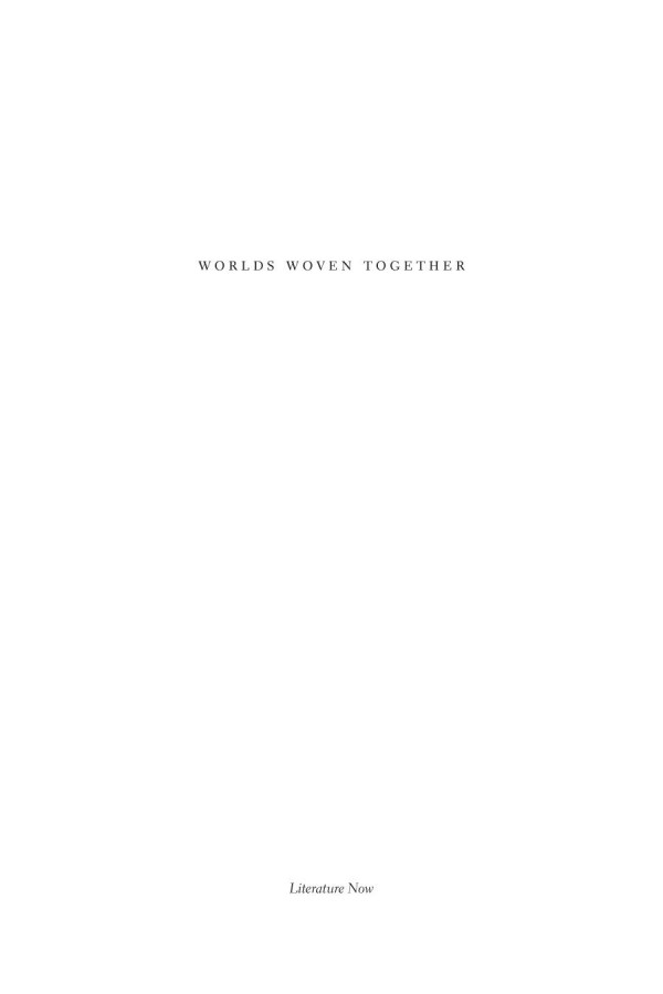 Worlds Woven Together Essays On Poetry And Poetics Vidyan Ravinthiran
