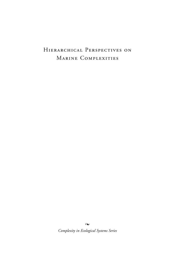 Hierarchical Perspectives On Marine Complexities Searching For Systems In The Gulf Of Maine Spencer Apollonio