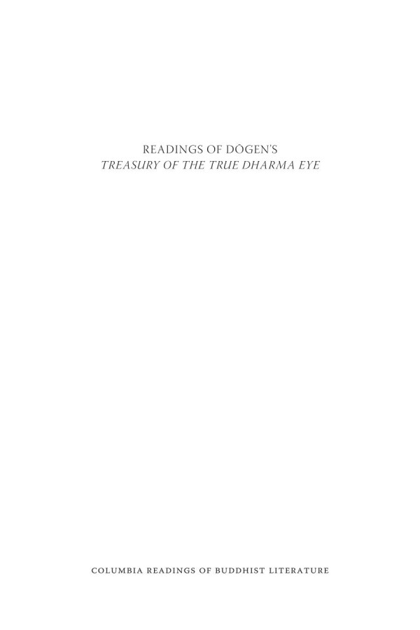 Readings Of Dgens Treasury Of The True Dharma Eye Steven Heine