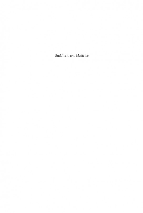 Buddhism And Medicine An Anthology Of Modern And Contemporary Sources C Pierce Salguero Editor