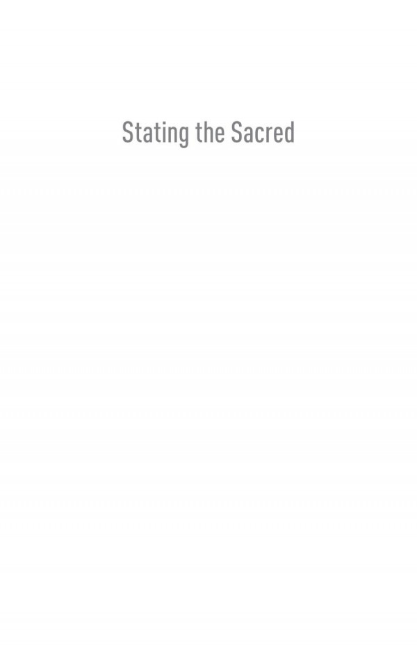 Stating The Sacred Religion China And The Formation Of The Nationstate Michael Walsh