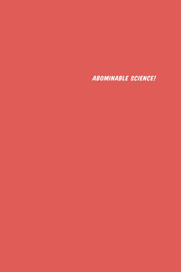 Abominable Science Origins Of The Yeti Nessie And Other Famous Cryptids Daniel Loxton Donald R Prothero Michael Shermer