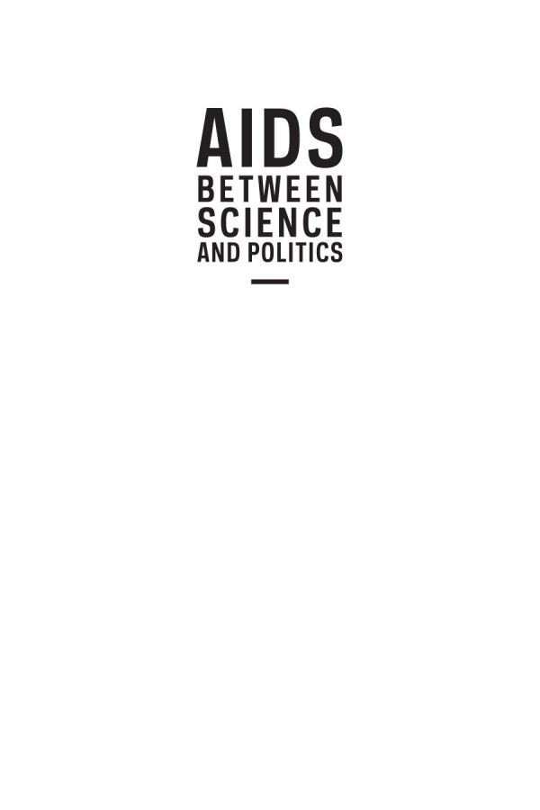 Aids Between Science And Politics Peter Piot Laurence Garey