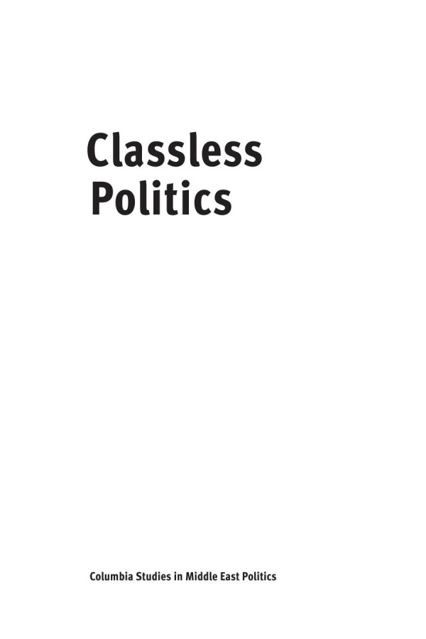 Classless Politics Islamist Movements The Left And Authoritarian Legacies In Egypt Hesham Sallam