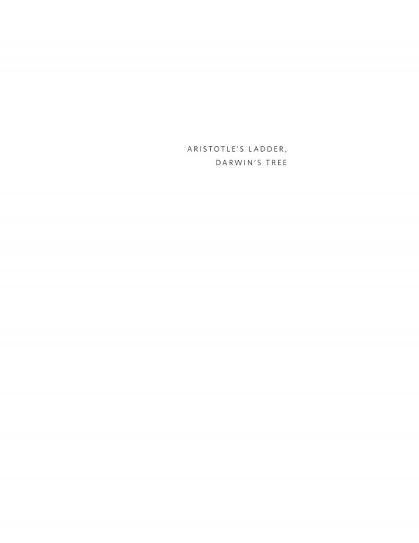 Aristotles Ladder Darwins Tree The Evolution Of Visual Metaphors For Biological Order J David Archibald