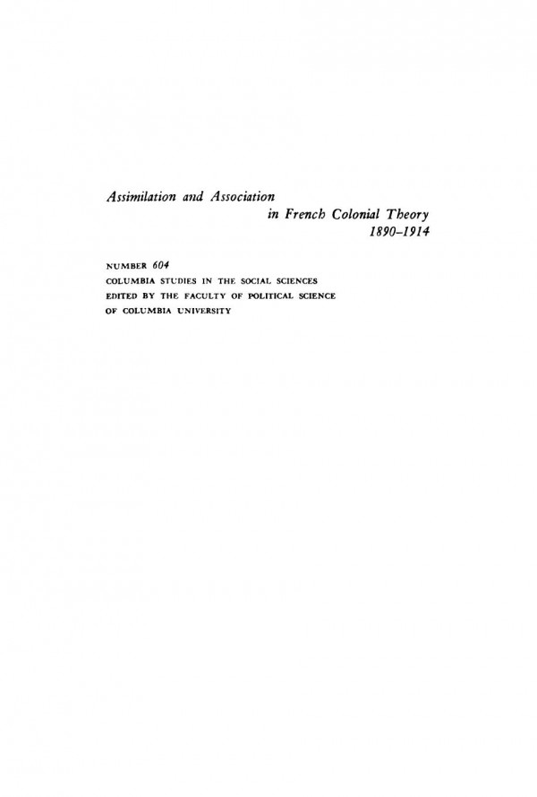 Assimilation And Association In French Colonial Theory 18901914 Raymond F Betts