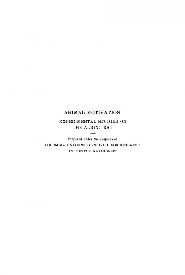 Animal Motivation Experimental Studies On The Albino Rat C J Warden