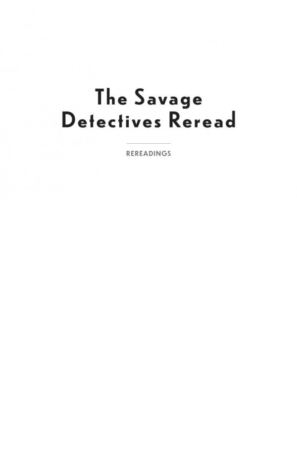 The Savage Detectives Reread David Kurnick