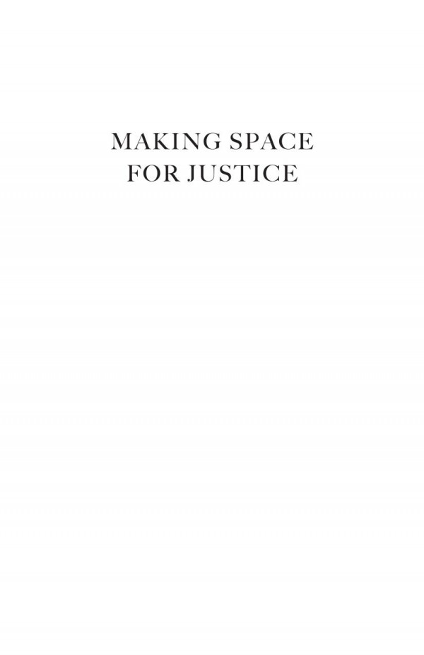 Making Space For Justice Social Movements Collective Imagination And Political Hope Michele Moodyadams