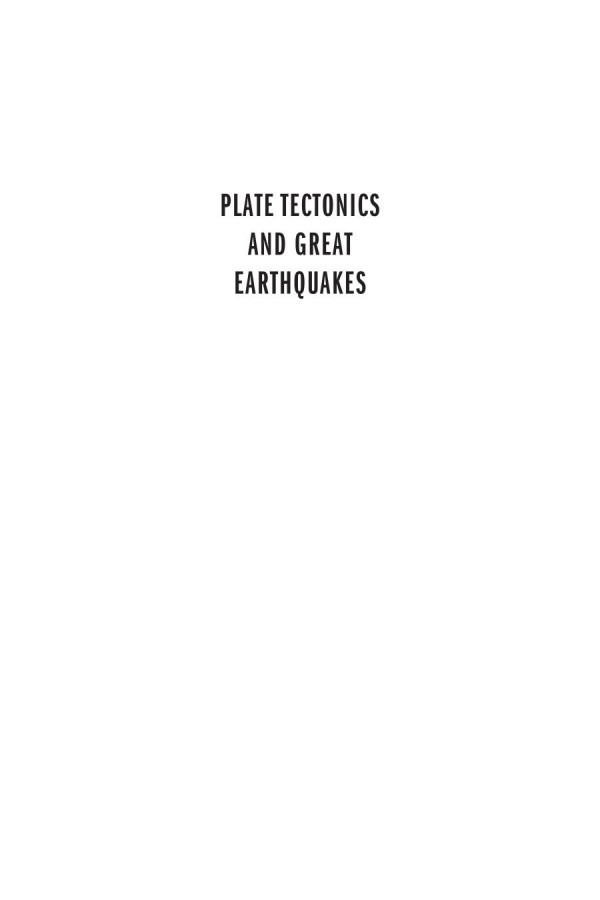 Plate Tectonics And Great Earthquakes 50 Years Of Earthshaking Events Lynn R Sykes