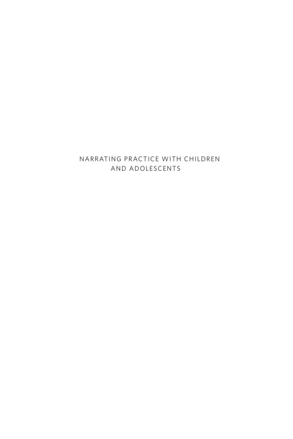 Narrating Practice With Children And Adolescents Mery Diaz Editor Benjamin Shepard Editor