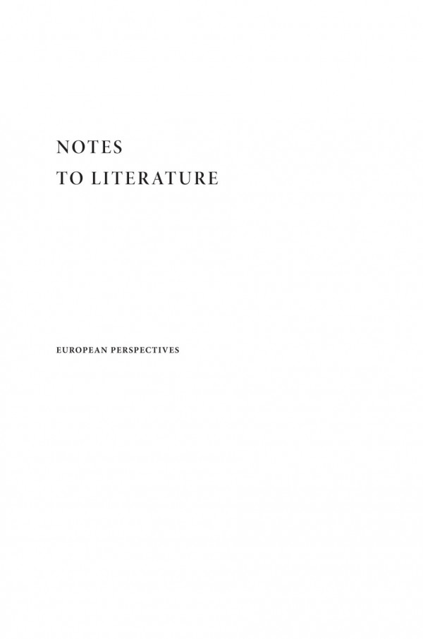 Notes To Literature Theodor W Adorno Paul Kottman