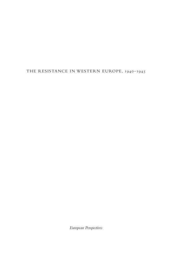 The Resistance In Western Europe 19401945 Olivier Wieviorka Jane Marie Todd