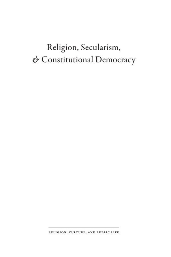 Religion Secularism And Constitutional Democracy Jean Cohen Editor Ccile Laborde Editor