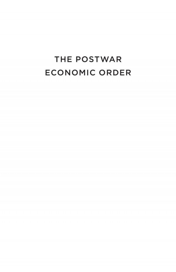 The Postwar Economic Order National Reconstruction And International Cooperation Albert O Hirschman Editor Michele Alacevich Editor Pier Francesco Asso Editor