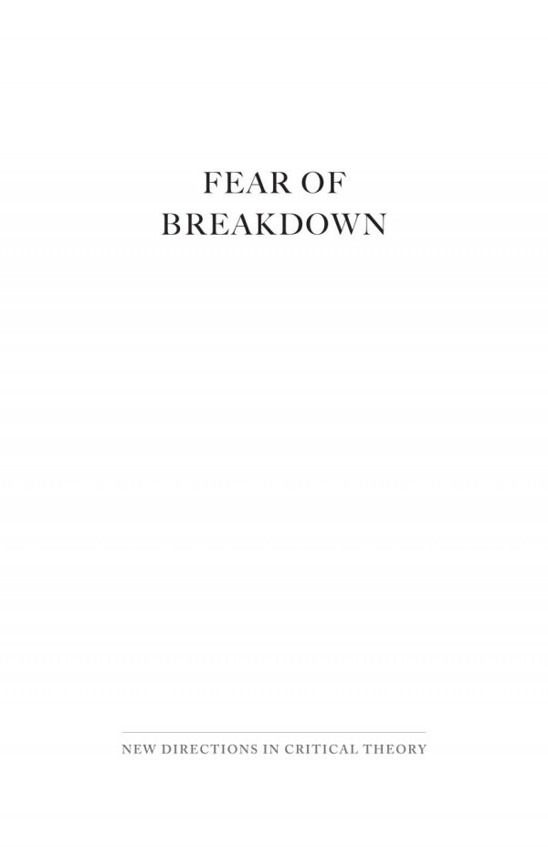 Fear Of Breakdown Politics And Psychoanalysis Nolle Mcafee