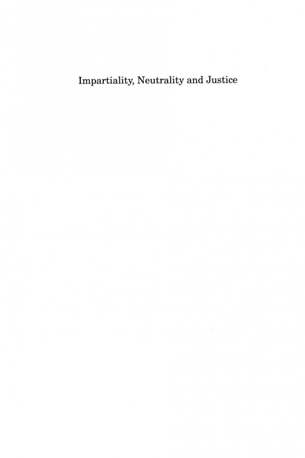 Impartiality Neutrality And Justice Rereading Brian Barrys Justice As Impartiality Paul Kelly