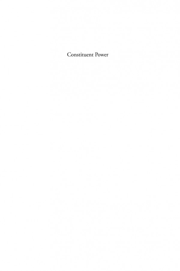 Constituent Power Law Popular Rule And Politics Matilda Arvidsson Leila Brnnstrm Panu Minkkinen