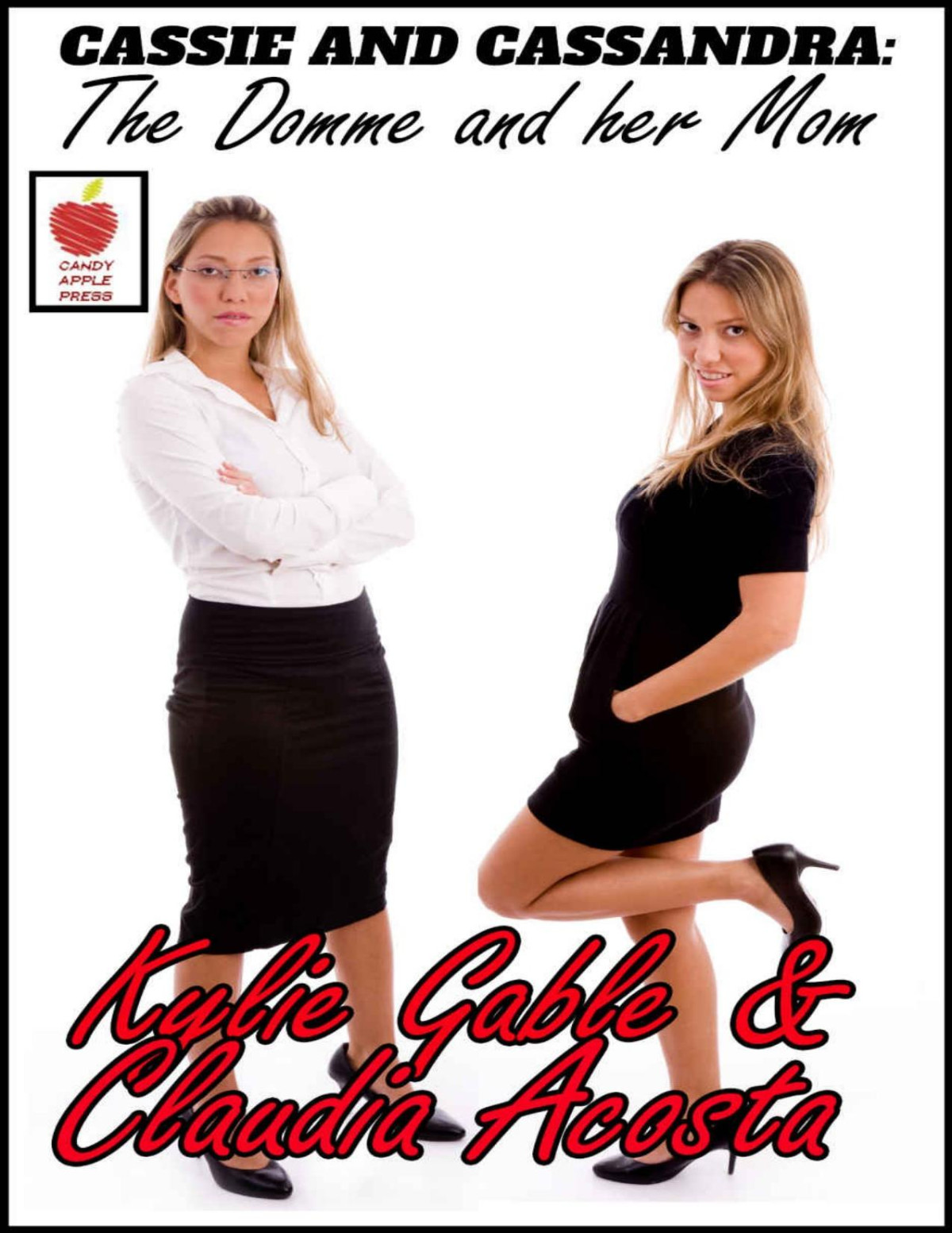 Cassie And Cassandra The Domme And Her Mom Kylie Gable Claudia Acosta