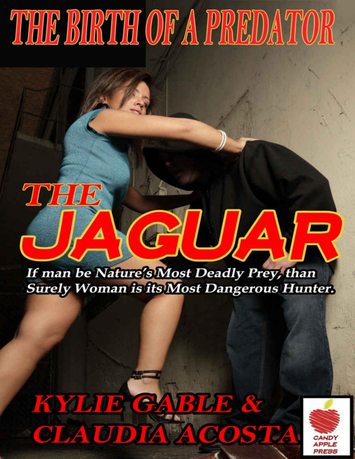 The Jaguar The Birth Of A Predator Kylie Gable Claudia Acosta