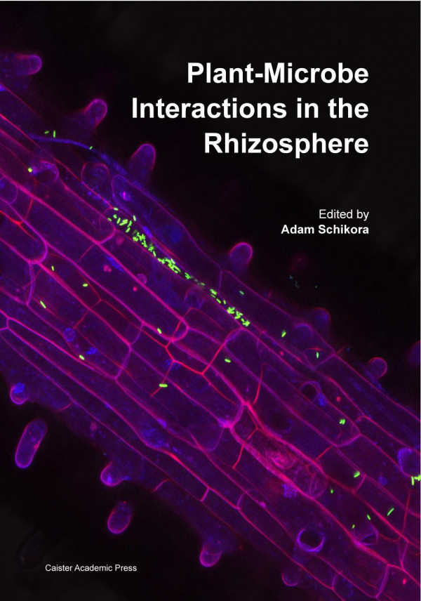 Plantmicrobe Interactions In The Rhizosphere 1st Edition Adam Schikora