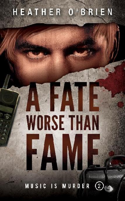 2 A Fate Worse Than Fame The Music Is Murder Saga Heather Obrien