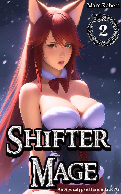 Shifter Mage 2 An Apocalypse Harem Litrpg Marc Robert