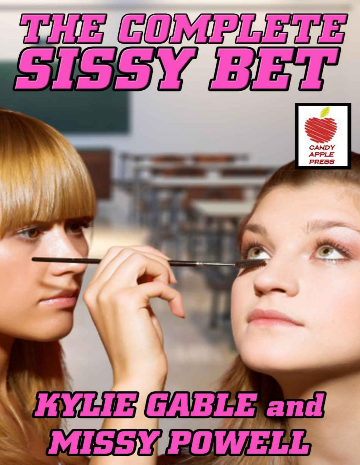 The Complete Sissy Bet Kylie Gable Missy Powell