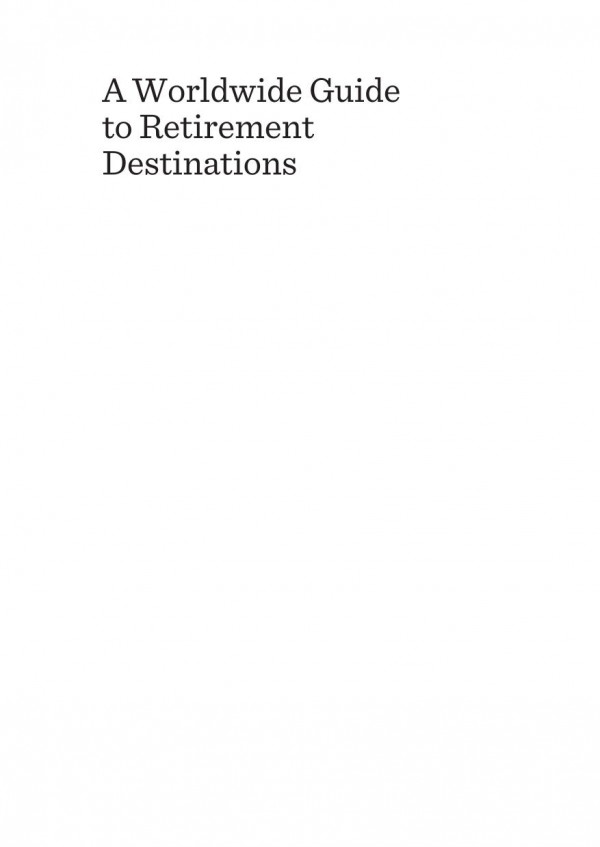 A Worldwide Guide To Retirement Destinations 1st Edition Simon Hudson Louise Hudson