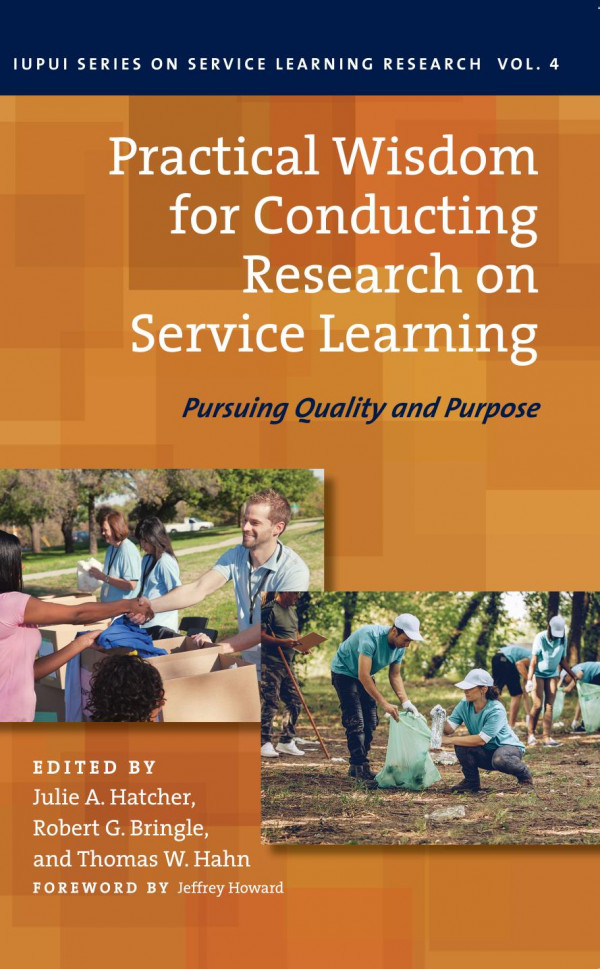 Practical Wisdom For Conducting Research On Service Learning Pursuing Quality And Purpose 1st Edition Julie A Hatcher Robert G Bringle Thomas W Hahn Jeffrey Howard
