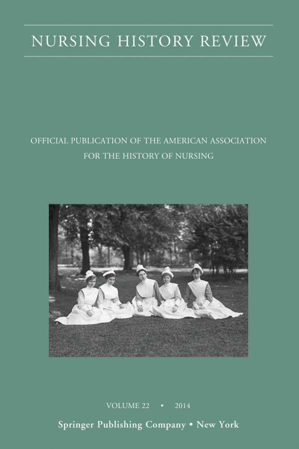 Nursing History Review Volume 22 Official Journal Of The American Association For The History Of Nursing 28th Edition Patricia Dantonio