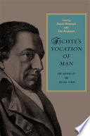Fichtes Vocation Of Man New Interpretive And Critical Essays Daniel Breazeale