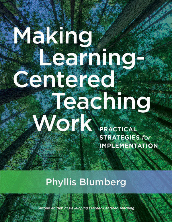 Making Learningcentered Teaching Work Practical Strategies For Implementation 1st Edition Phyllis Blumberg