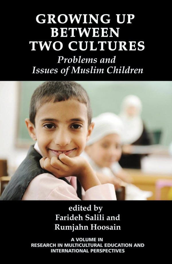 Growing Up Between Two Cultures Issues And Problems Of Muslim Children 1st Edition Farideh Salili Rumjahn Hoosain