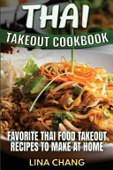 Thai Takeout Cookbook Lina Chang