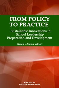 From Policy To Practice Sustainable Innovations In School Leadership Preparation And Development 1st Edition Karen L Sanzo