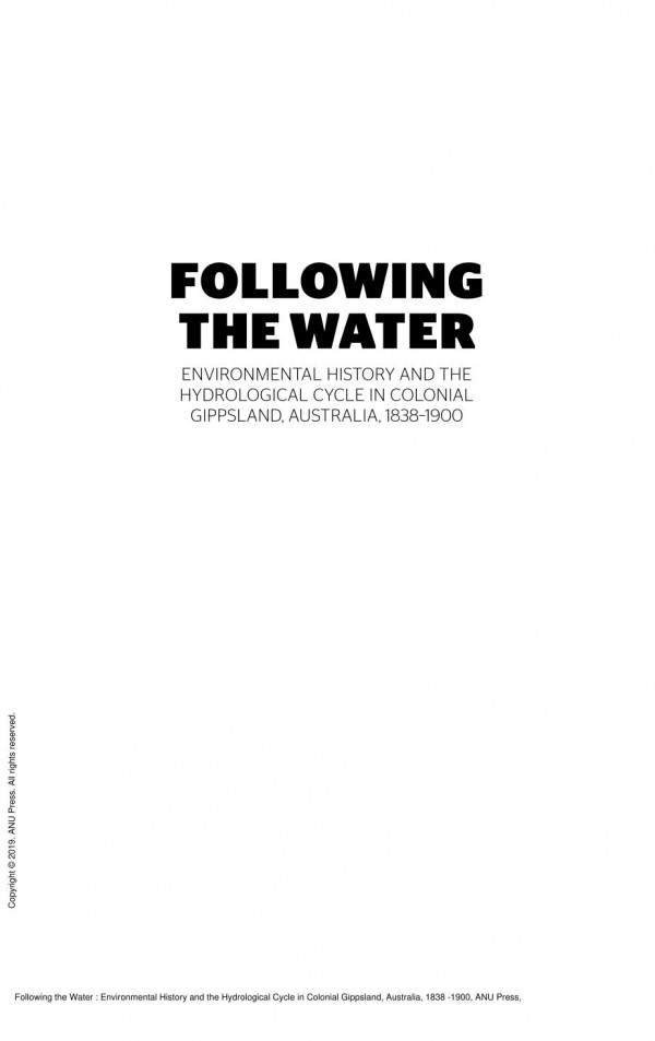 Following The Water Environmental History And The Hydrological Cycle In Colonial Gippsland Australia 1838 1900 1st Edition Kylie Carmanbrown