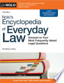 Nolos Encyclopedia Of Everyday Law Answers To Your Most Frequently Asked Legal Questions 12th Edition 12th The Editors Of Nolo The Editors Of Nolo