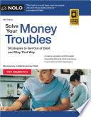 Nolo Solve Your Money Troubles 19th Edition Strategies To Get Out Of Debt And Stay That Way 19th Nolo
