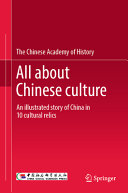 All About Chinese Culture An Illustrated Story Of China In 10 Cultural Relics The Chinese Academy Of History
