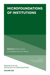 Microfoundations Of Institutions 1st Edition Patrick Haack Jost Sieweke Lauri Wessel