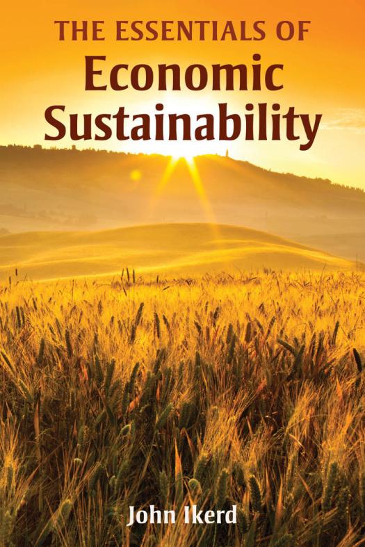 The Essentials Of Economic Sustainability 1st Edition John Ikerd