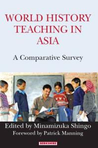 World History Teaching In Asia A Comparative Survey 1st Edition Shingo Minamizuka