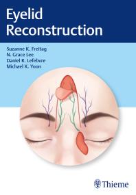 Eyelid Reconstruction 1st Edition Suzanne K Freitag N Grace Lee Lefebvre
